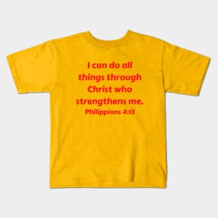 Bible Verse Philippians 4:13 Kids T-Shirt